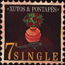 Xutos e Pontapés : 7º Single